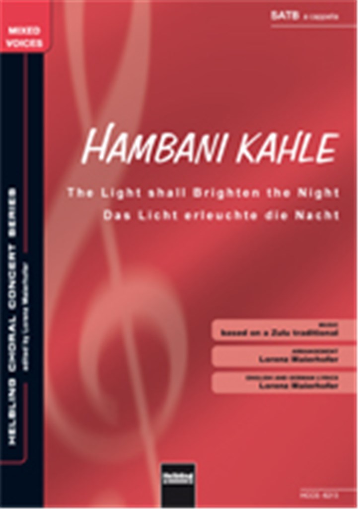 The Light shall brighten the Night/Hambani Kahle