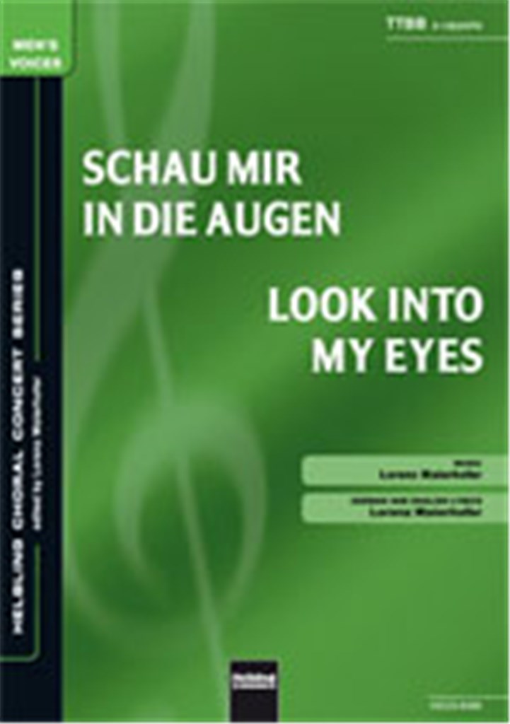Schau mir in die Augen/Look into my Eyes