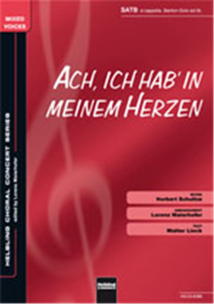 Ach, ich hab' in meinem Herzen