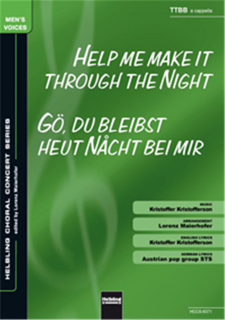 Help me make it through the Night/Gö, du bleibst