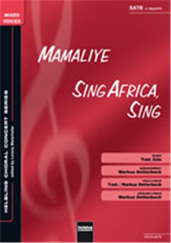 Mamaliye / Sing Africa, sing
