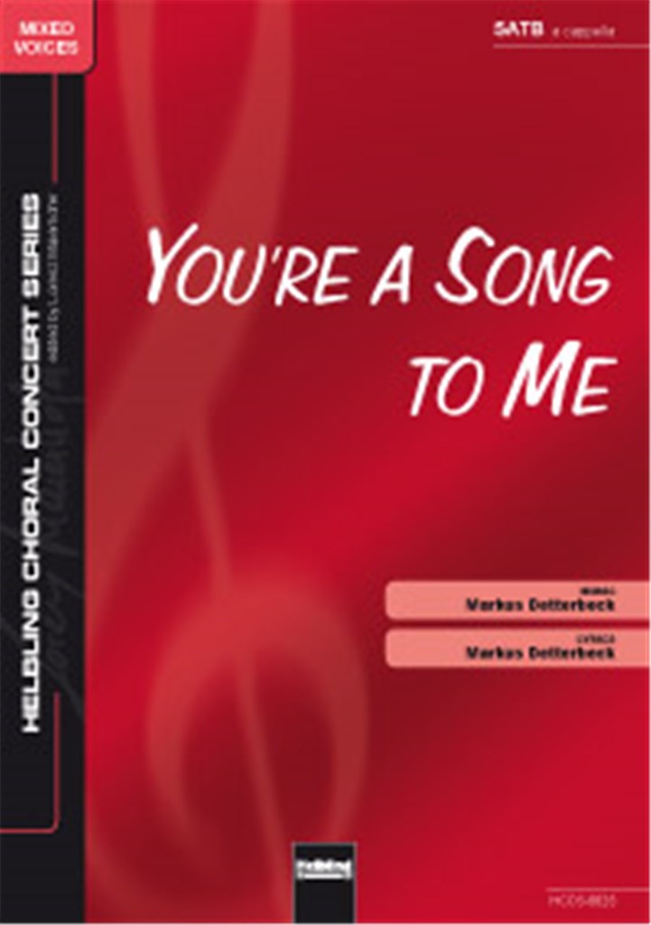 You' re a Song to me