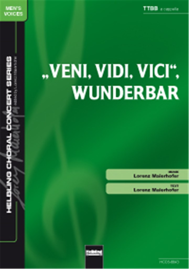 Veni, vidi, vici,wunderbar