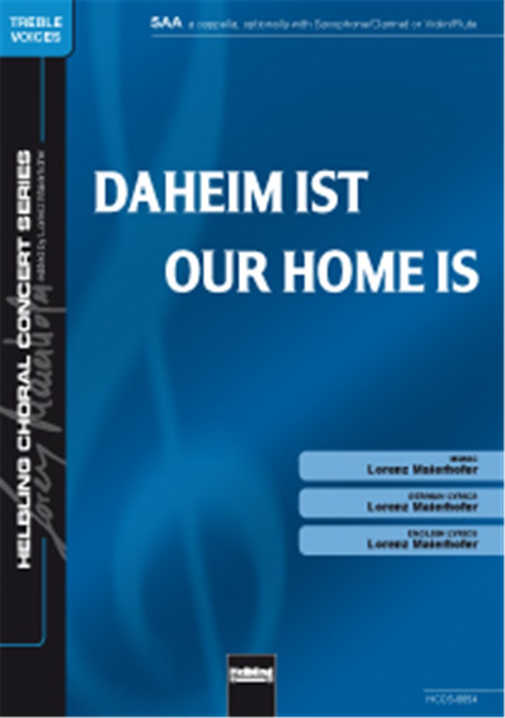 Our Home is / Daheim ist