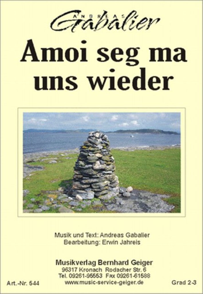 Amoi Seg Ma uns Wieder