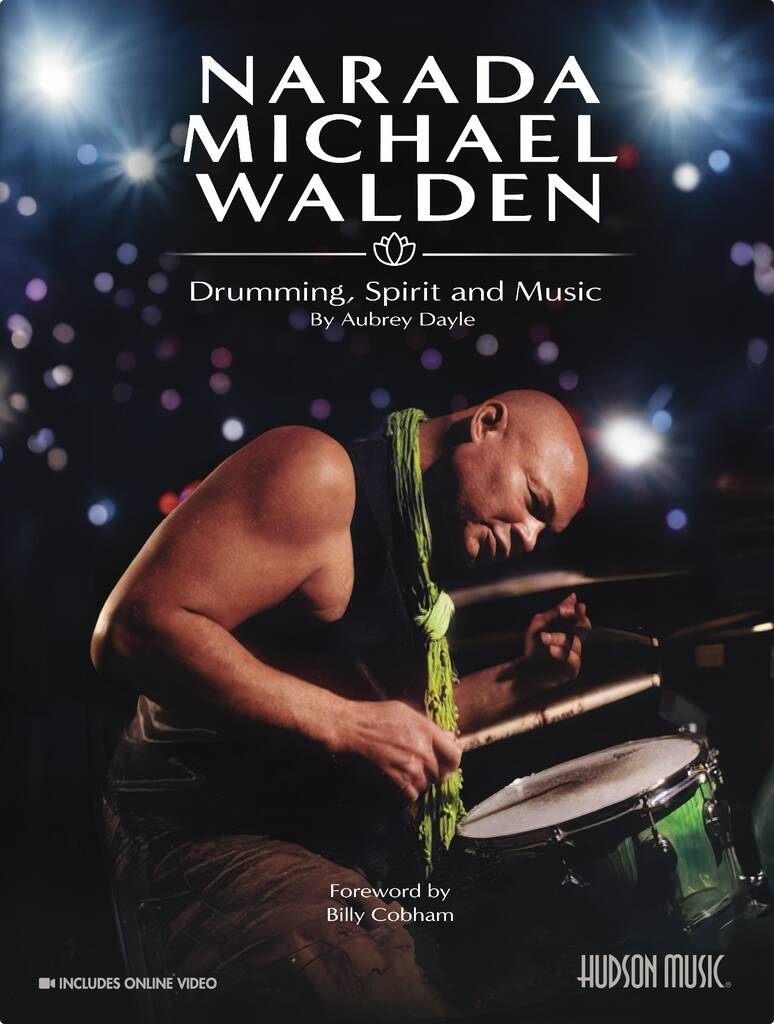 Narada Michael Walden: Drumming, Spirit and Music