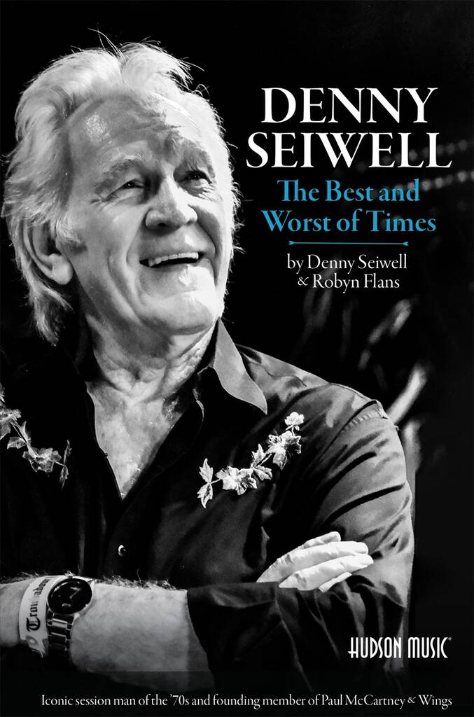 Denny Seiwell The Best and Worst of Times