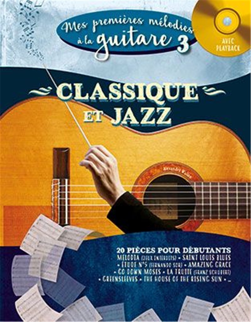 Mes 1res Melodies a la Guitare Vol. 3