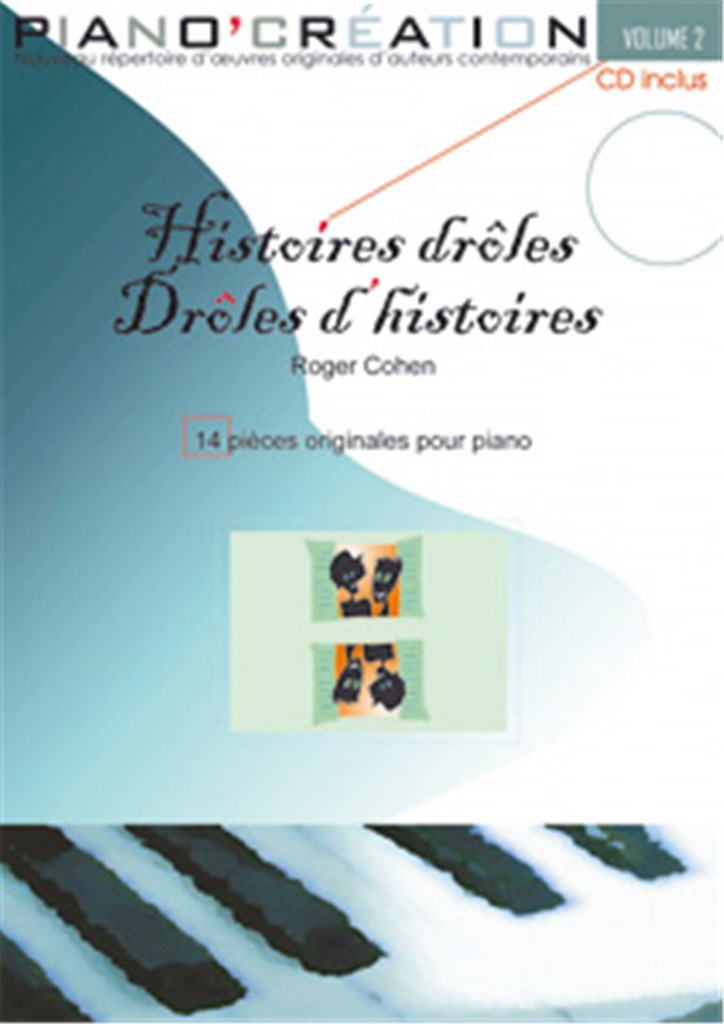 Piano Création Vol. 2: Histoires Drôles