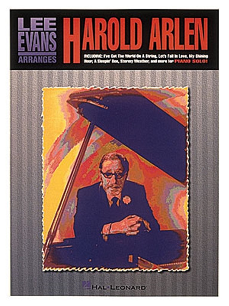 Lee Evans Arranges Harold Arlen