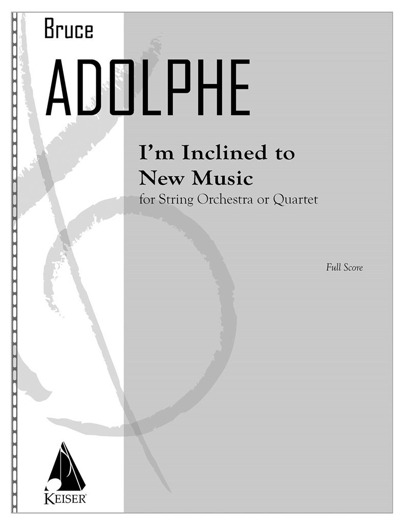 I'm Inclined to New Music