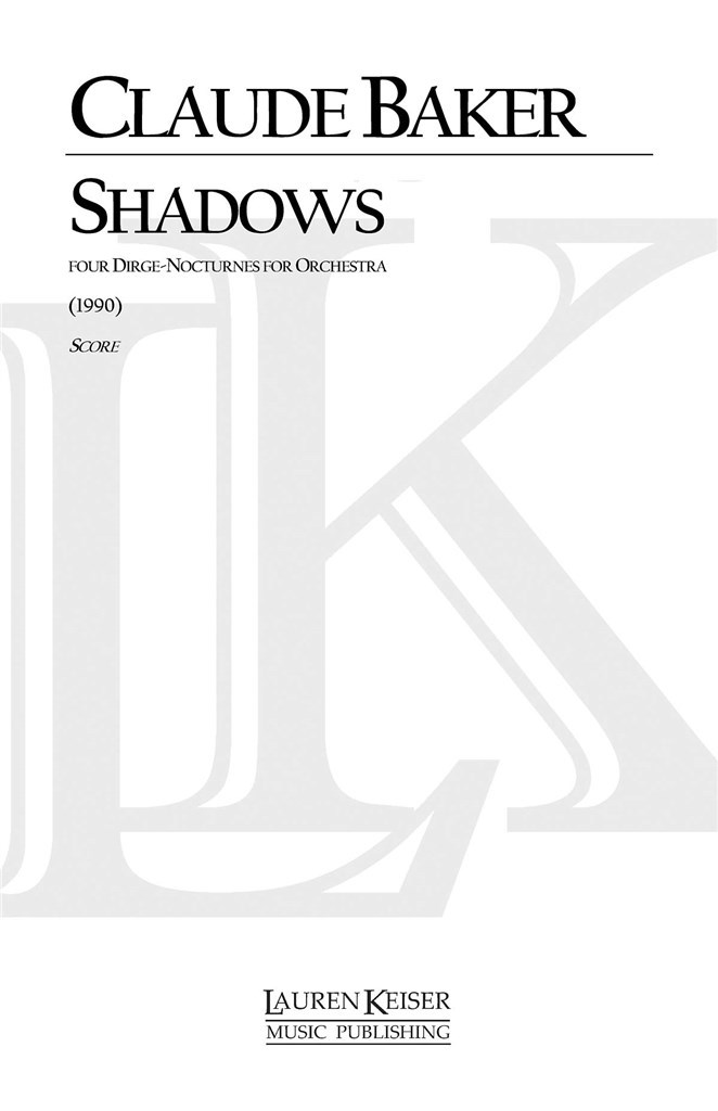 Shadows: Four Dirge - Nocturnes for Orchestra
