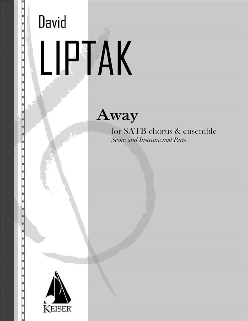 Away for Chorus, Flute, Clarinet, Perc. and Str. Q