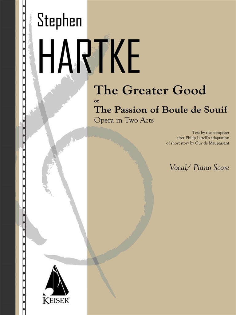 The Greater Good: Opera in Two Acts