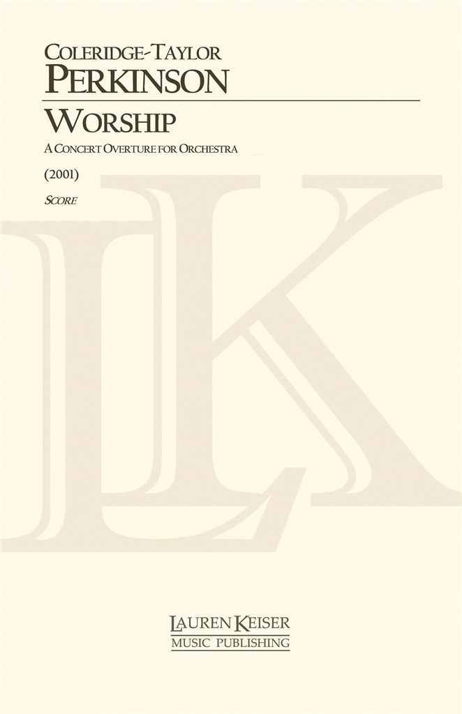 Worship: A Concert Overture for Orchestra
