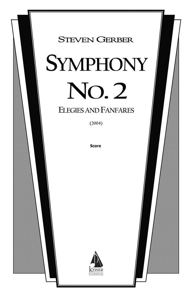 Symphony No. 2: Elegies and Fanfares