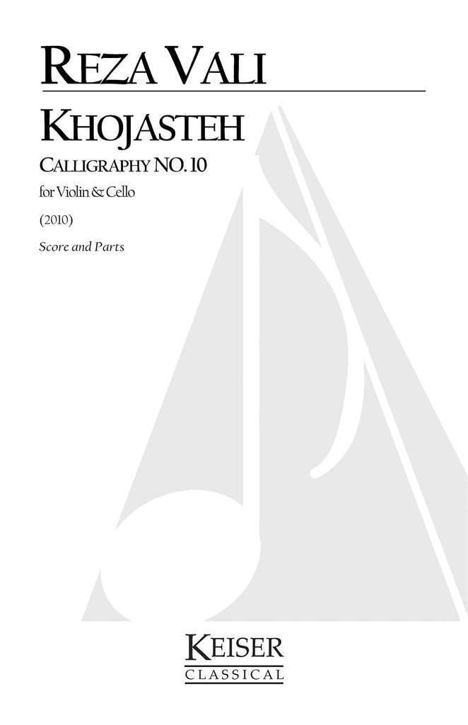 Khojasteh: Calligraphy no. 10 for violin and Cello
