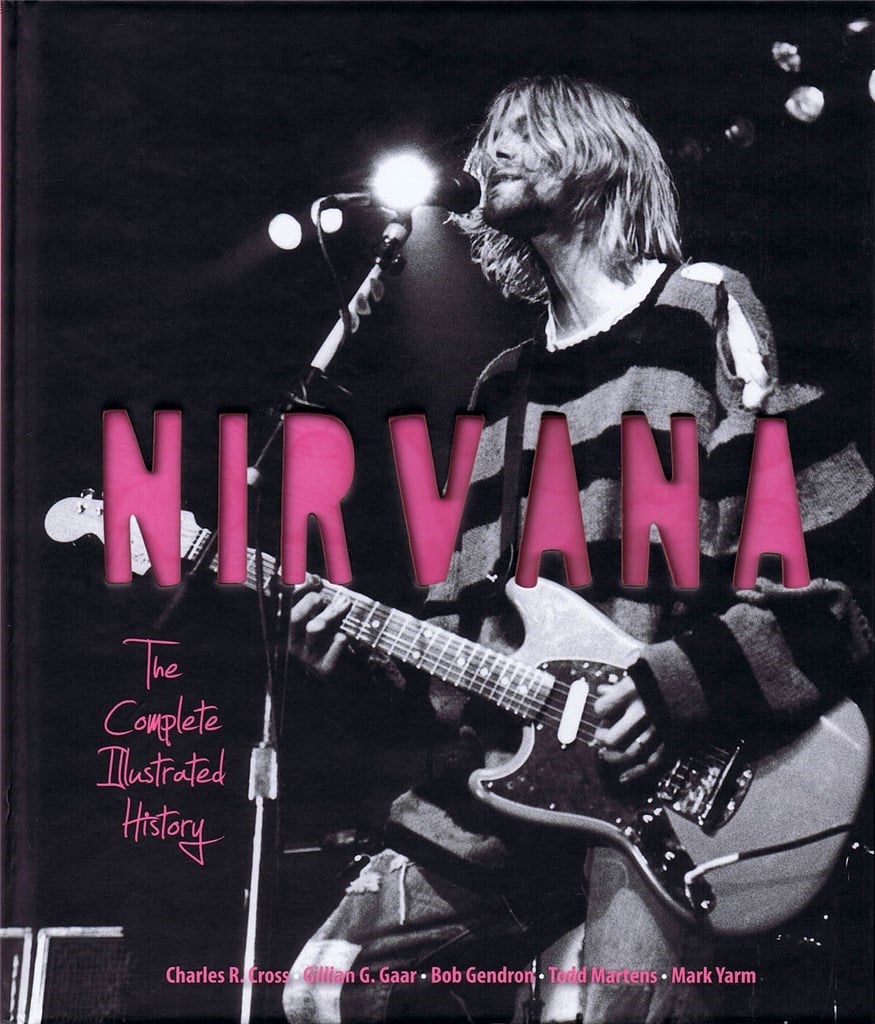 Nirvana- The Complete Illustrated History
