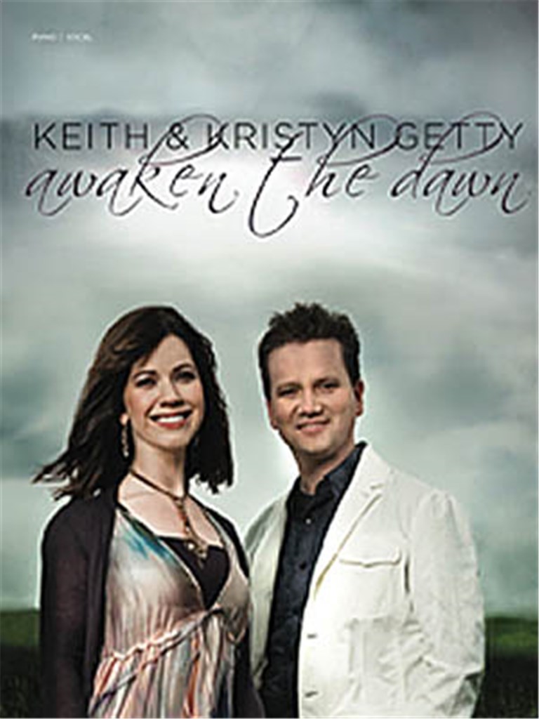 Keith & Kristyn Getty - Awaken the Dawn
