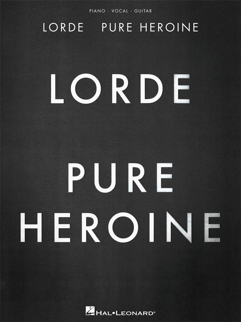 Lorde – Pure Heroine