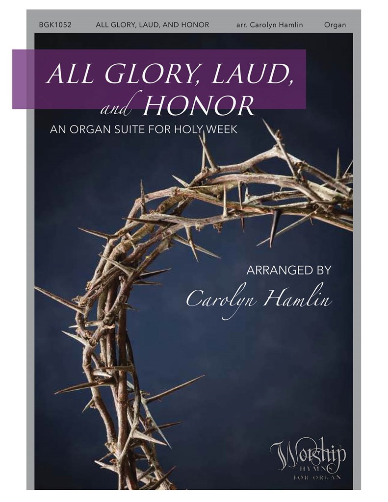 All Glory, Laud and Honor