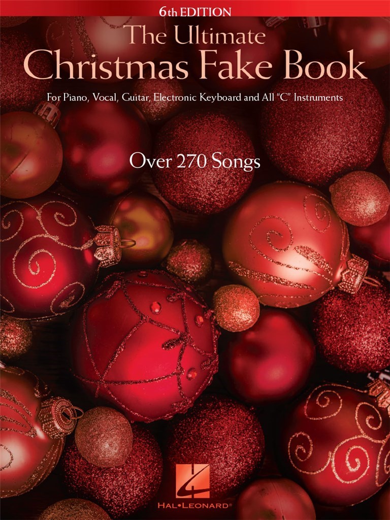 The Ultimate Christmas Fake Book - 6th Edition