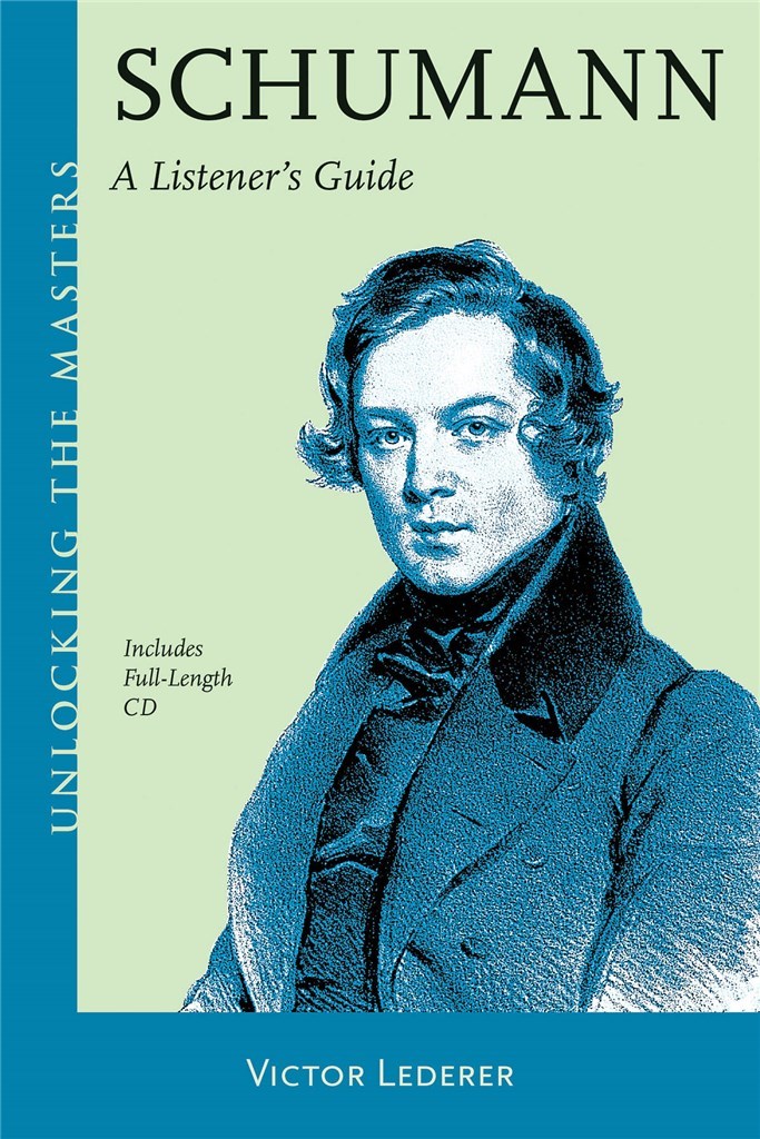 Schumann – A Listener's Guide