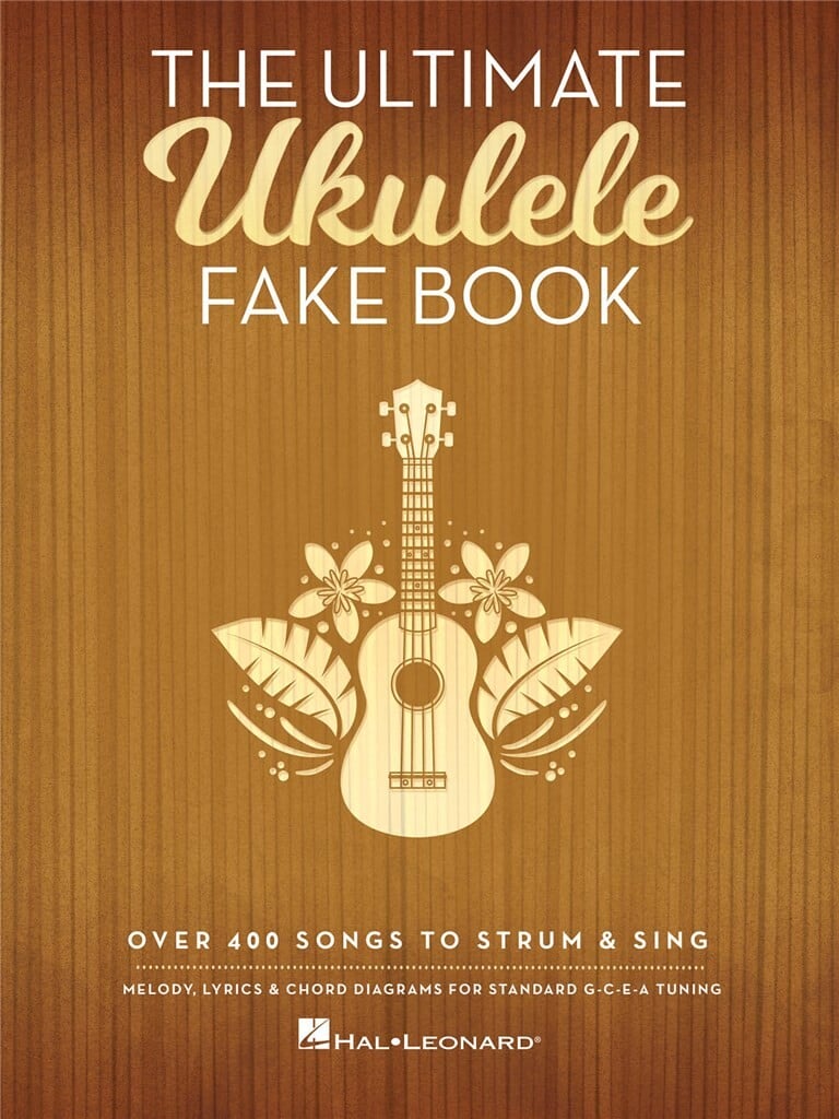 The Ultimate Ukulele Fake Book