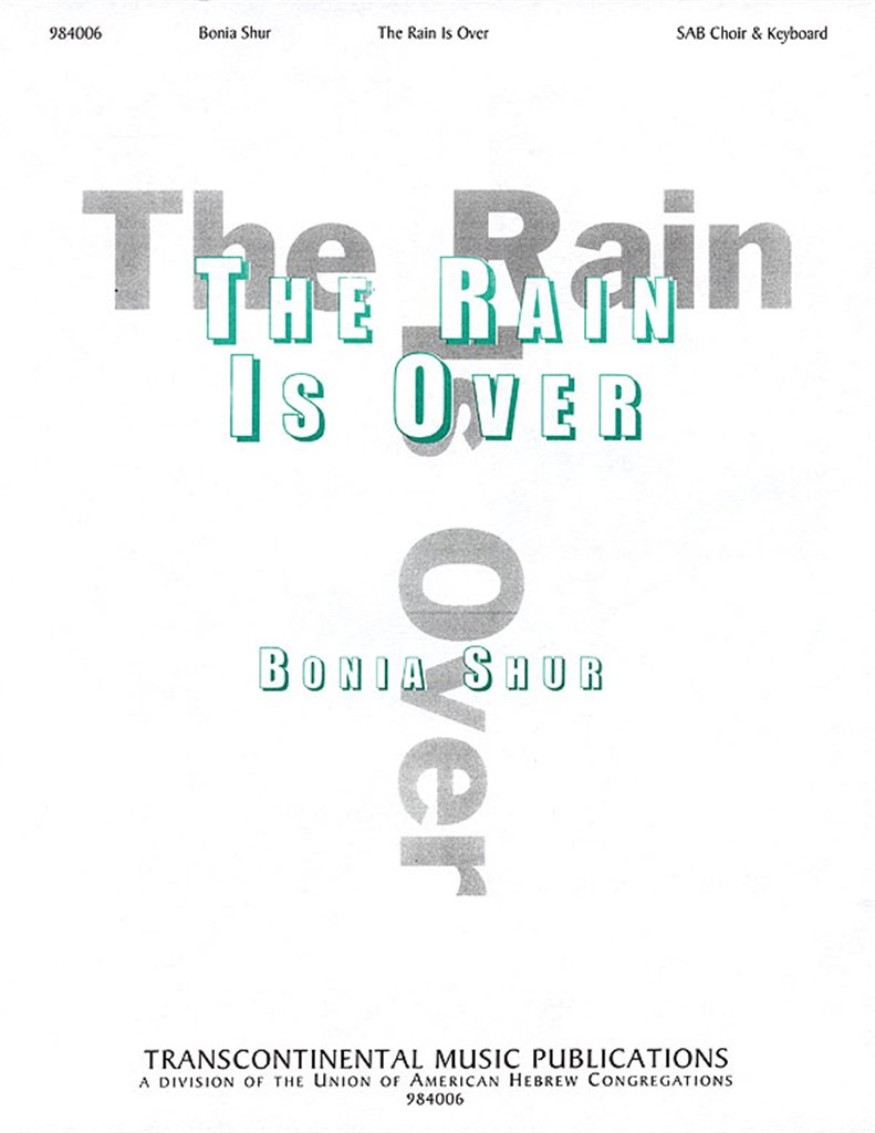 The Rain Is Over Hinei Hastav Avar