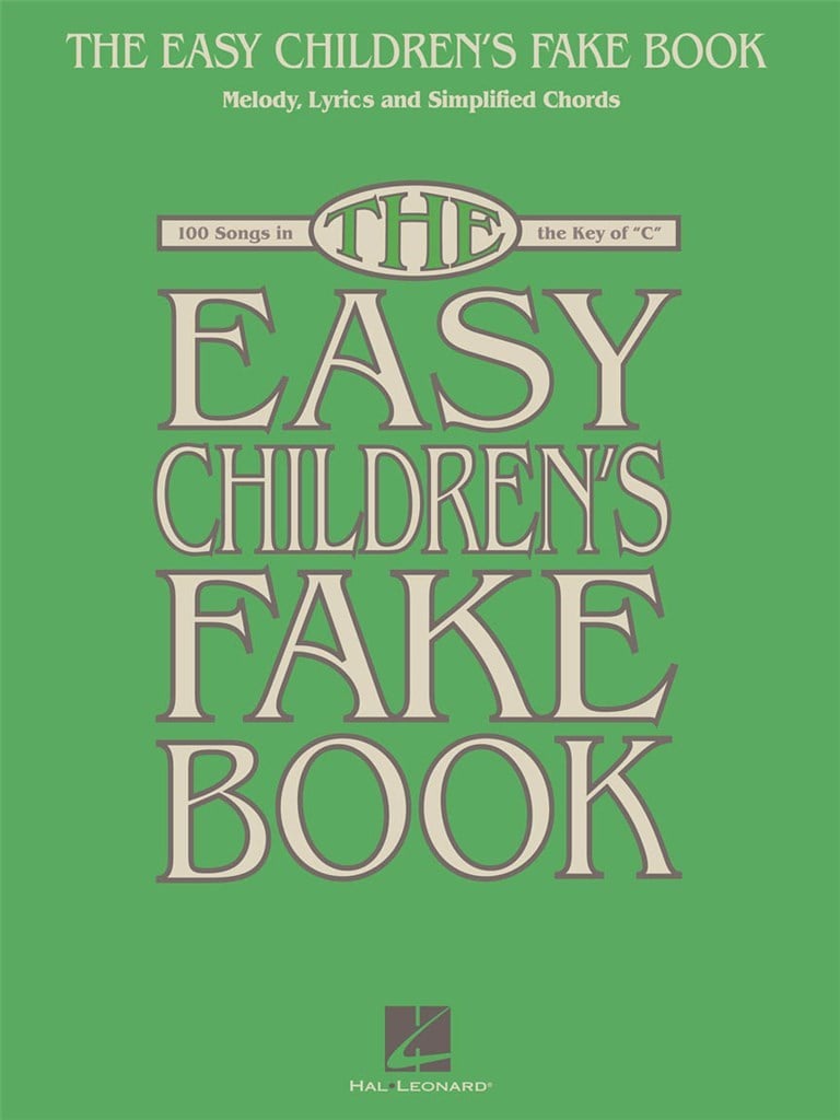 The Easy Children's Fake Book - 100 Songs
