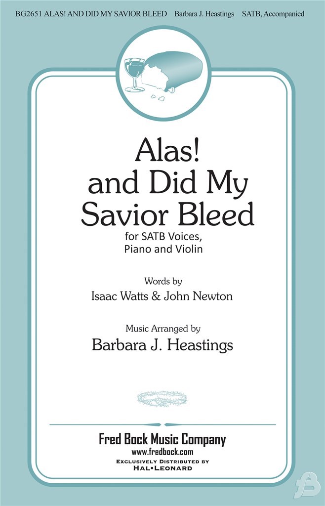 Alas And Did My Savior Bleed