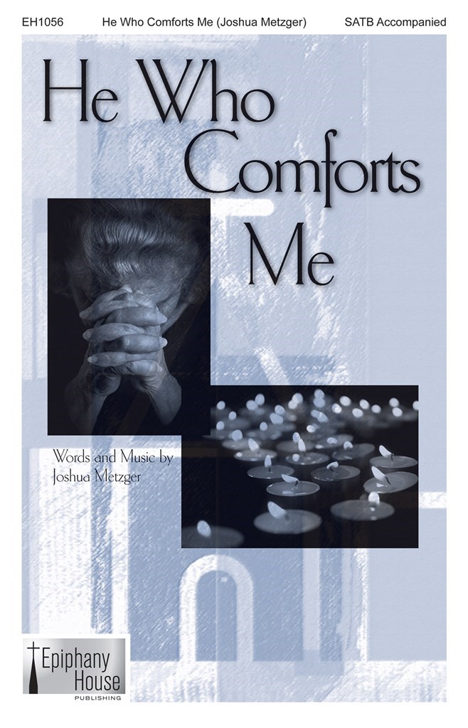He Who Comforts Me
