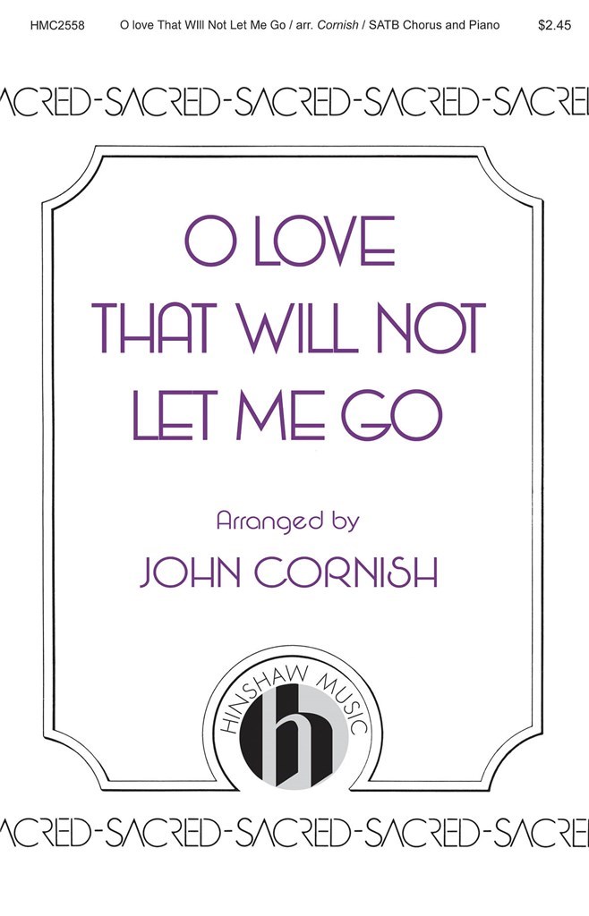 O Love That Will Not Let Me Go