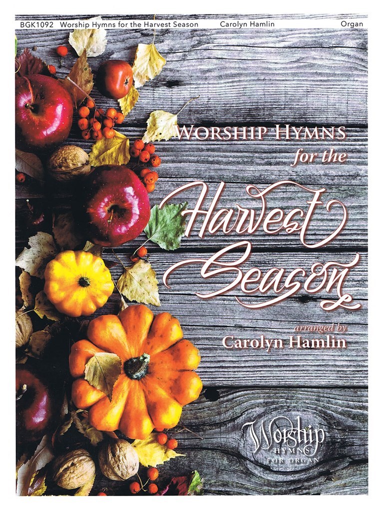 Hymns for the Harvest Season
