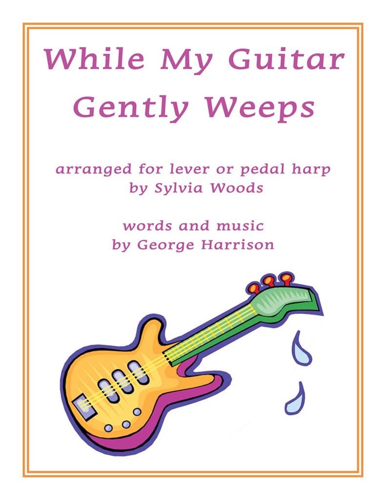 While My Guitar Gently Weeps