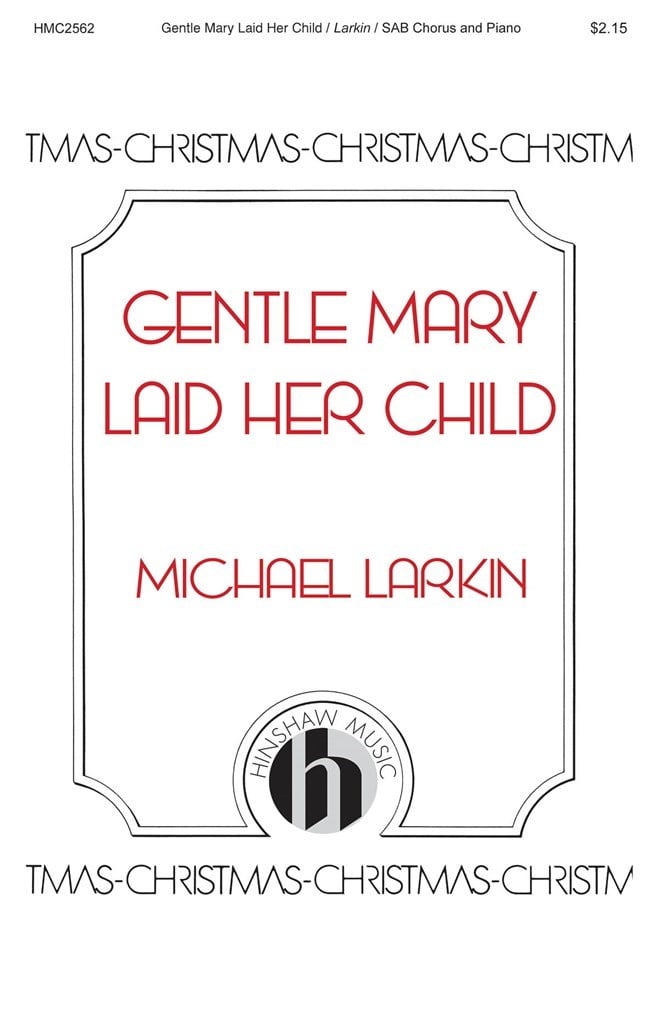 Gentle Mary Laid Her Child