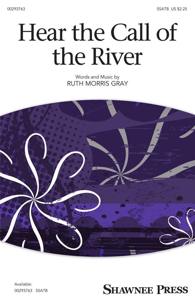 Hear the Call of the River