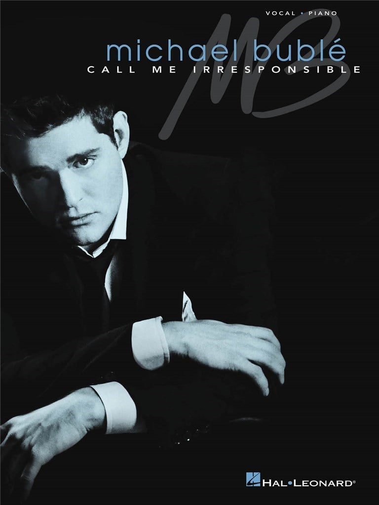 Michael Bublé Call Me Irresponsible