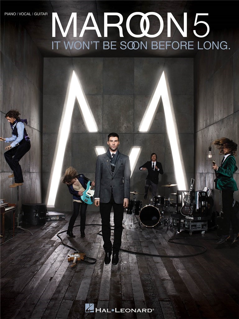 Maroon 5 It Won't Be Soon Before Long