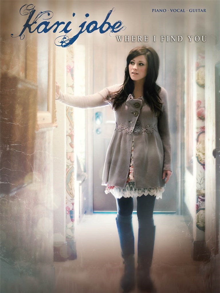 Kari Jobe - Where I Find You