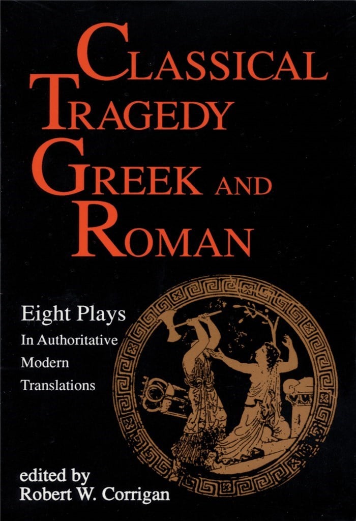 Classical Tragedy - Greek and Roman