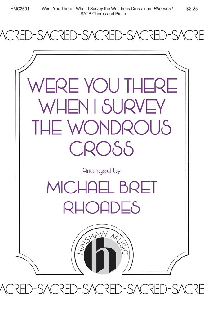 Were You There - When I Survey