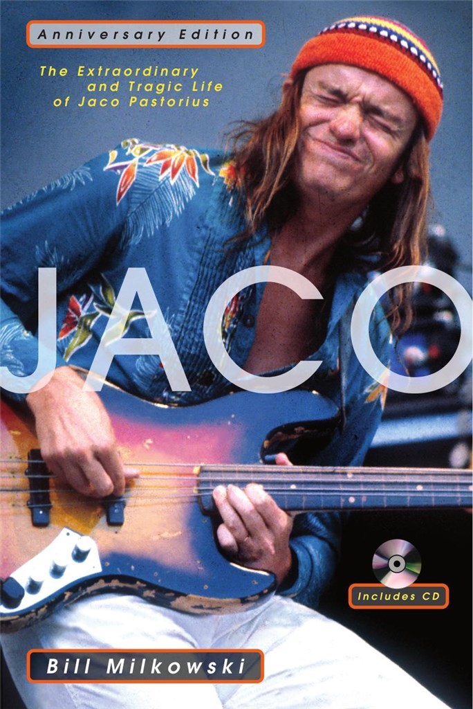 Extraordinary And Tragic Life Of Jaco Pastorius