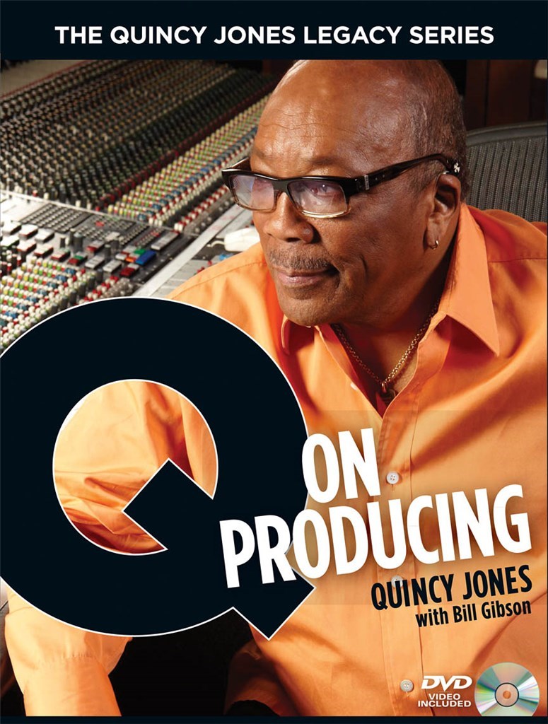 The Quincy Jones Legacy Series: Q On Producing