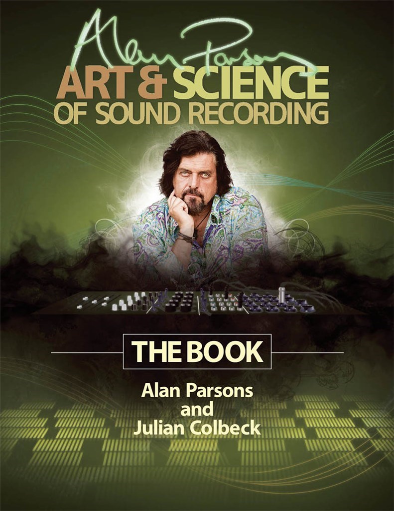 Alan Parsons' Art & Science of Sound Recording