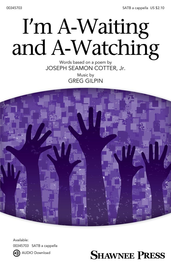 I'm A-Waiting and A-Watching