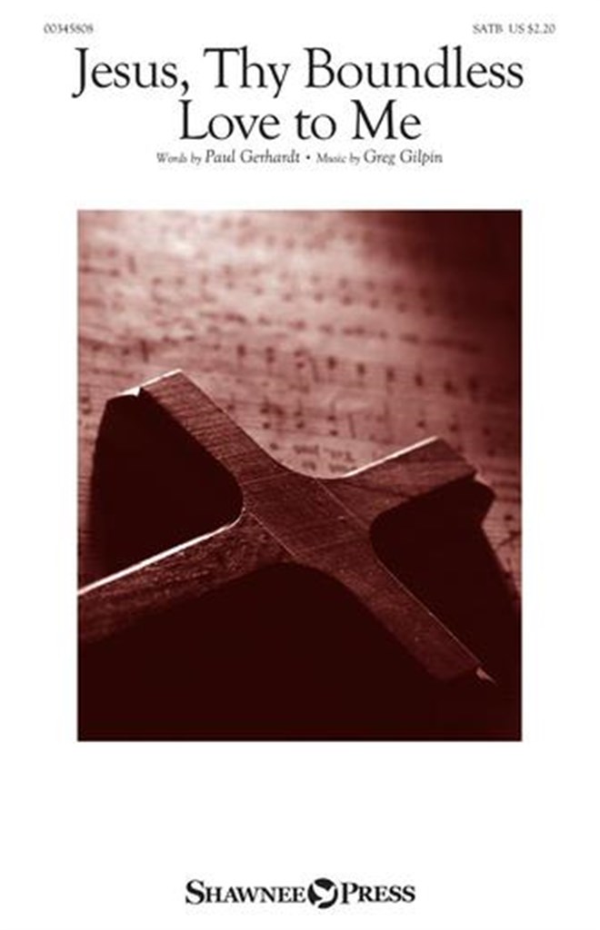 Jesus, Thy Boundless Love to Me