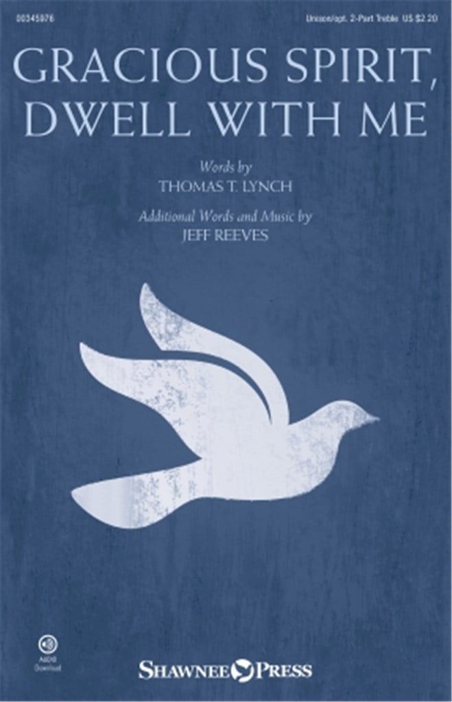 Gracious Spirit, Dwell With Me