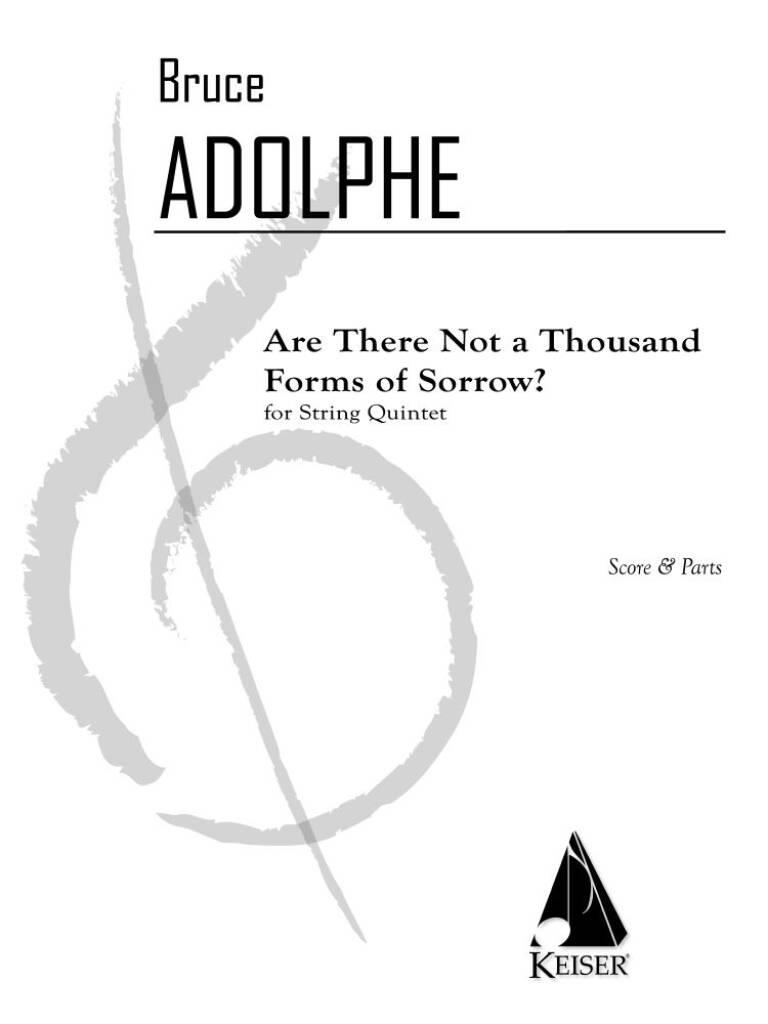 Are There Not a Thousand Forms of Sorrow