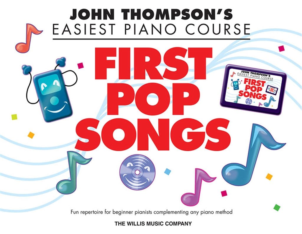 John Thompson's Easiest Piano Course 1st Pop Songs